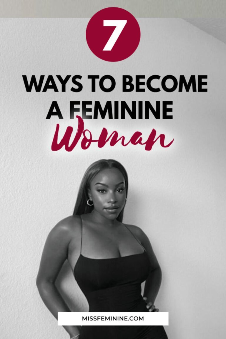 The 7 Habits Of Highly Feminine Women _ How To Be Feminine - Missfeminine.com