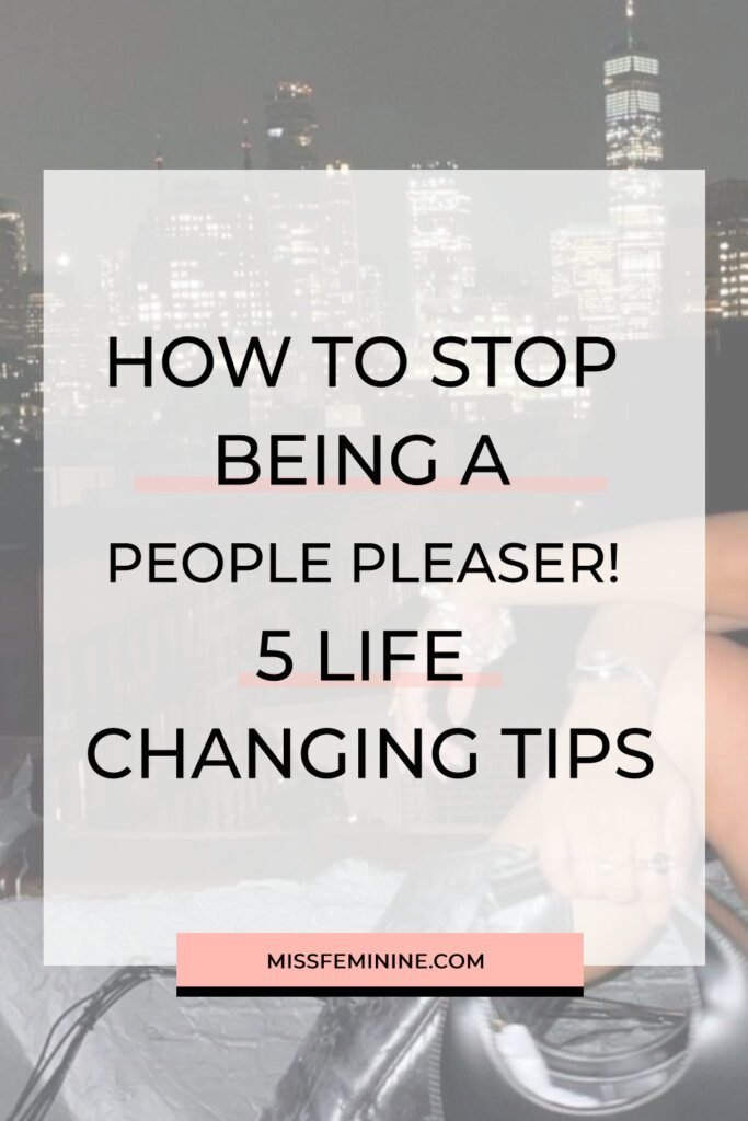 Stop Being A People Pleaser